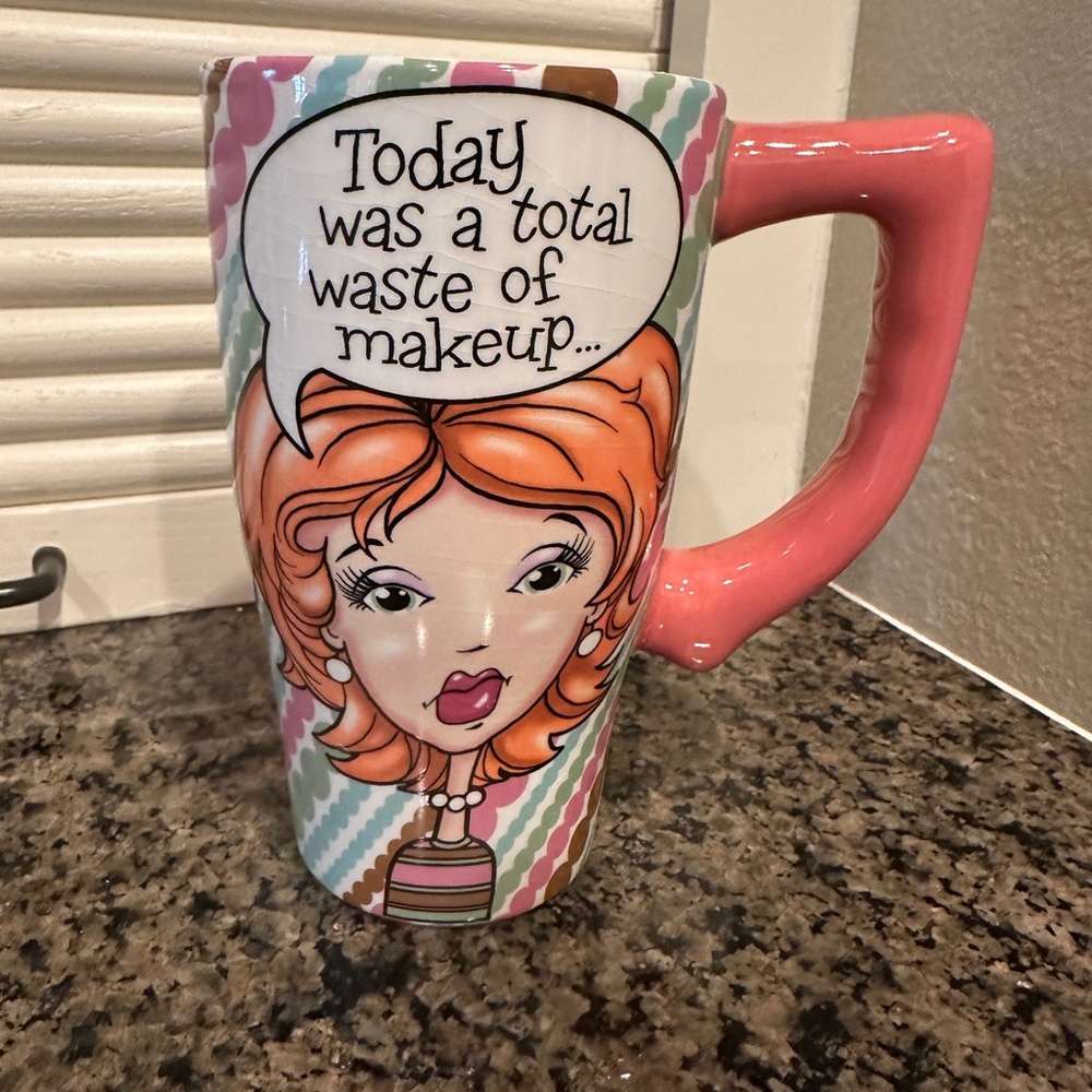 Ceramic Mug - “Today was a total waste of makeup…”